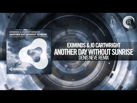 Eximinds & Jo Cartwright - Another Day Without Sunrise (Denis Neve Remix) FULL Essentializm - UCsoHXOnM64WwLccxTgwQ-KQ