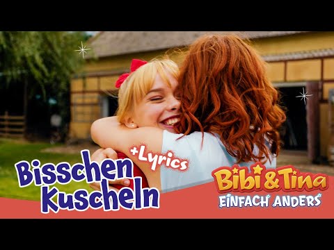 Bibi & Tina - Einfach Anders | Bisschen Kuscheln - mit LYRICS zum Mitsingen