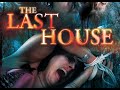 The Last House (2015)
