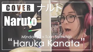 NARUTO - Haruka Kanata (Cover by MindaRyn x Tarn Softwhip)