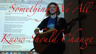 Ian King - Something We All Know Should Change