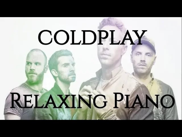 Coldplay: The Best Instrumental Music for Relaxation