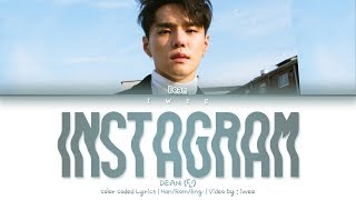 DEAN (딘) - instagram (Han|Rom|Eng) Color Coded Lyrics/한국어 가사