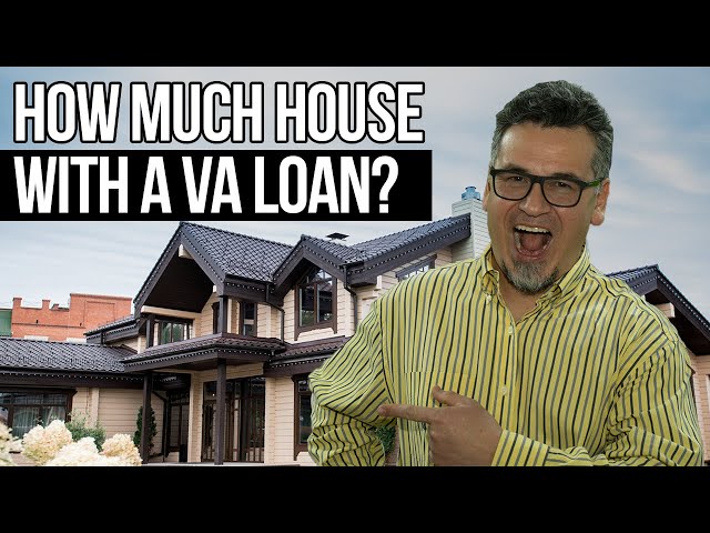 How Much Home Can I Afford with a VA Loan?