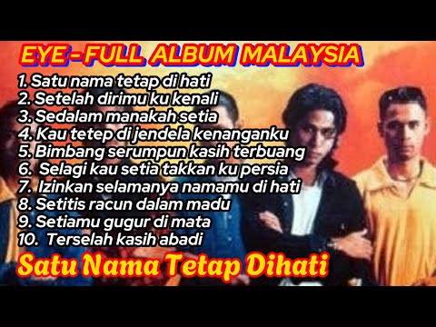 EYE FULL ALBUM - Pop Slow Rock Malaysia