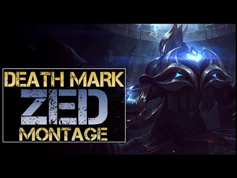 Death Mark Zed Montage - Best Zed Plays - UCTkeYBsxfJcsqi9kMbqLsfA