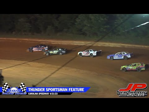 Thunder Sportman Feature - Carolina Speedway 4/21/23 - dirt track racing video image