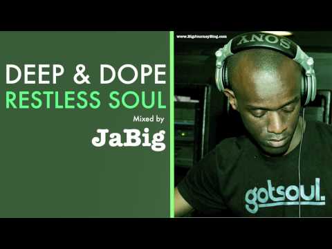 Soulful and Deep House Music DJ Mix by JaBig [DEEP & DOPE Restless Soul] - UCO2MMz05UXhJm4StoF3pmeA