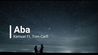 Aba - Kemuel ft. Ton Carfi - Playback(Com Letra e Back)