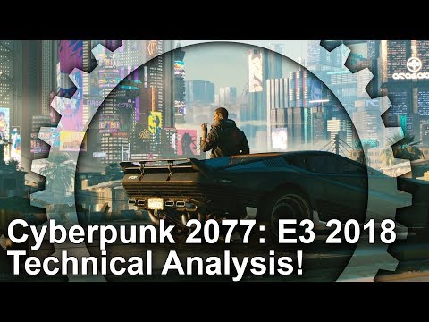 [4K] Cyberpunk 2077: Complete E3 2018 Technical Analysis! - UC9PBzalIcEQCsiIkq36PyUA