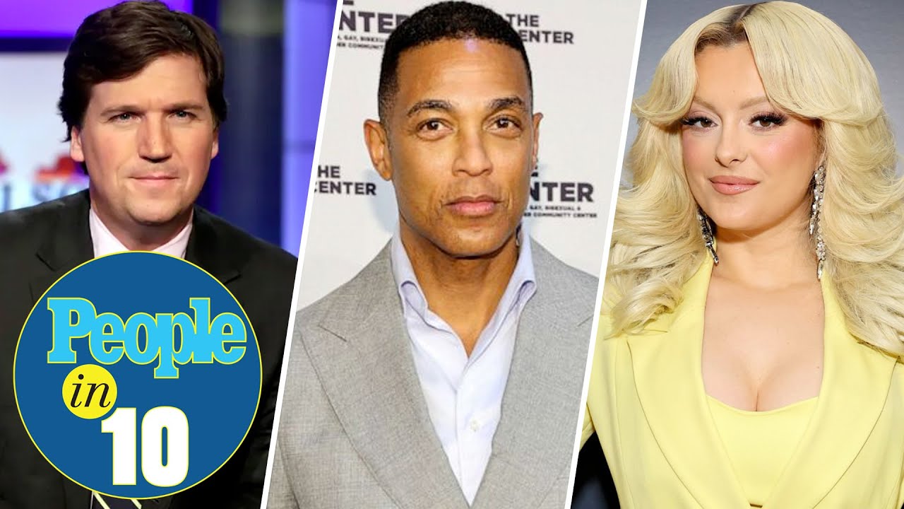 Reactions To Tucker Carlson & Don Lemon’s Shocking Exits PLUS Bebe Rexha Joins Us | PEOPLE in 10
