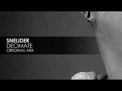 Sneijder - Decimate - UCvYuEpgW5JEUuAy4sNzdDFQ