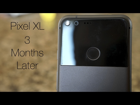 Pixel XL - Three Months Later - UCiQMYozSSTkJ2twtZM1bG9w