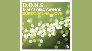 D.O.N.S. Feat. Gloria Gaynor - Supernatural Love (Burnett & Cooper Funktime Remix)