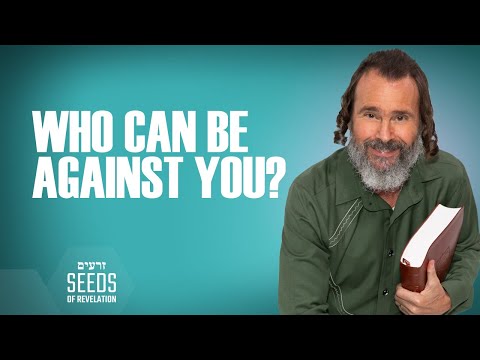 Who Can Be Against You?