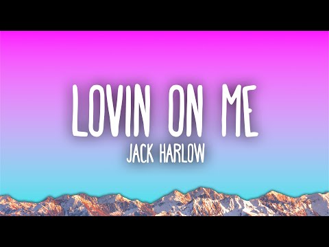 Jack Harlow - Lovin On Me