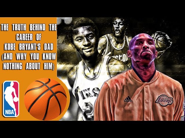 Did Kobe Bryant’s Father Play in the NBA?