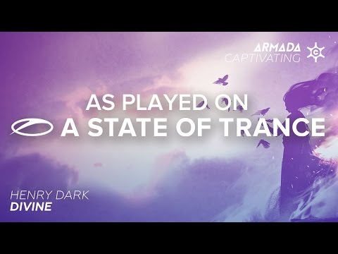 Henry Dark - Divine [A State Of Trance 772] - UCalCDSmZAYD73tqVZ4l8yJg