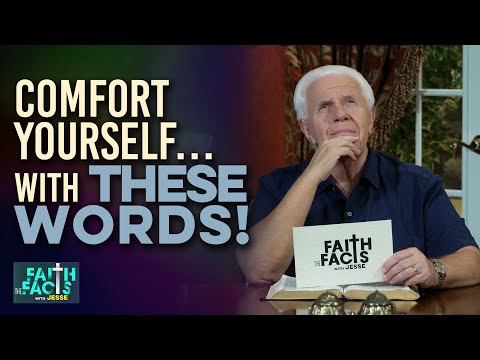 Faith the Facts: Comfort Yourself With These Words!  Jesse Duplantis