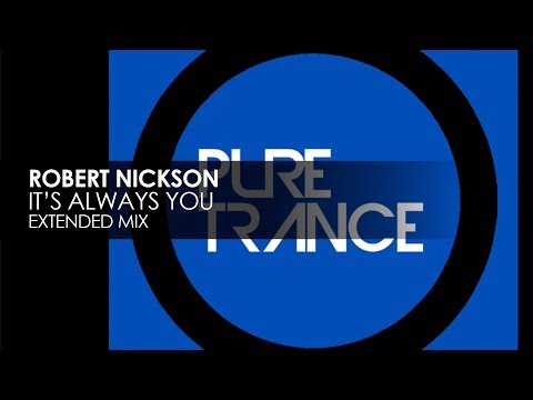 Robert Nickson - It's Always You - UCvYuEpgW5JEUuAy4sNzdDFQ