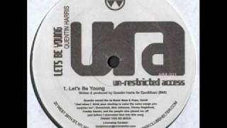 Quentin Harris - Let's Be Young (Original Mix)