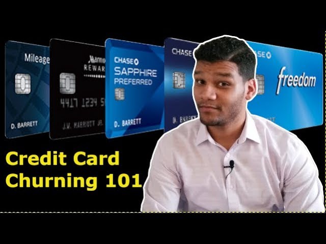 What is Credit Card Churning and How to do it