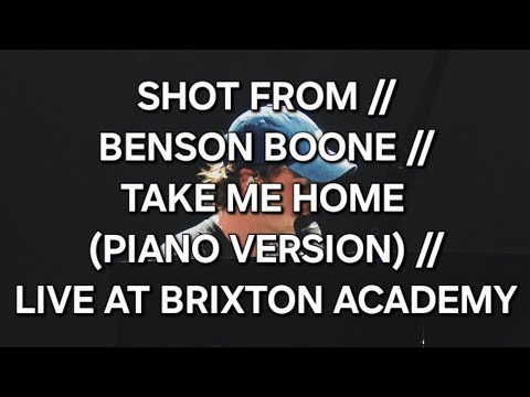 SHOT FROM // BENSON BOONE // TAKE ME HOME (PIANO VERSION) // LIVE AT BRIXTON ACADEMY, LONDON