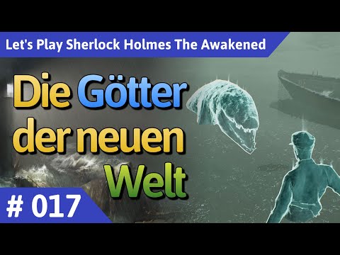 Sherlock Holmes The Awakened deutsch Teil 17 - Die Götter der neuen Welt Let's Play