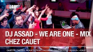 DJ ASSAD - We Are One - Mix - C’Cauet sur NRJ