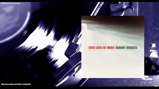 Johnny Hodges - This Love of Mine (Full Album)