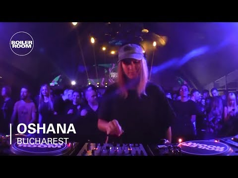 Oshana | Boiler Room: Bucharest - UCGBpxWJr9FNOcFYA5GkKrMg