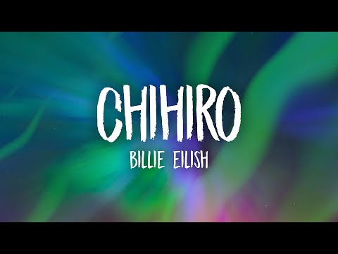 Billie Eilish - CHIHIRO (Lyrics)