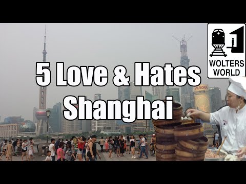 Visit Shanghai - 5 Things You Will Love & Hate About Shanghai, China - UCFr3sz2t3bDp6Cux08B93KQ