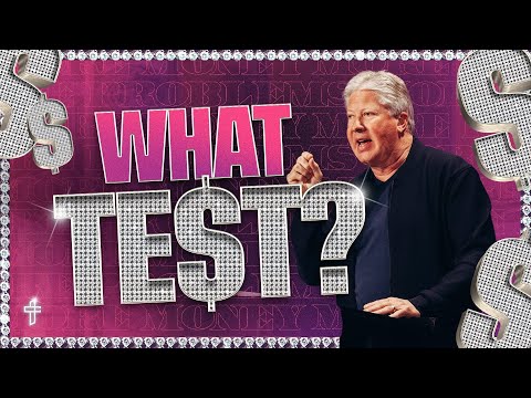 What Test? // Mo Money, Mo Problems (Part 3) // Robert Morris