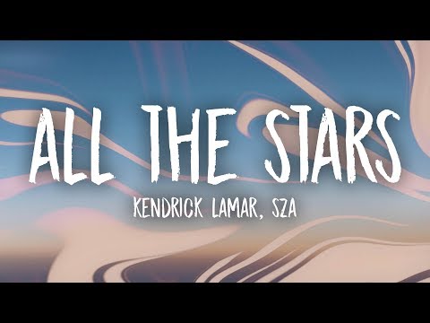 Kendrick Lamar, SZA - All The Stars (Lyrics)