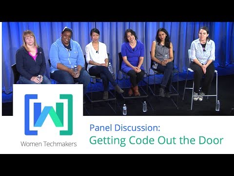 Women Techmakers Summit: Mountain View - Getting Code Out the Door - UC_x5XG1OV2P6uZZ5FSM9Ttw