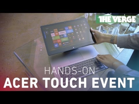 Acer touch event hands-on - UCddiUEpeqJcYeBxX1IVBKvQ