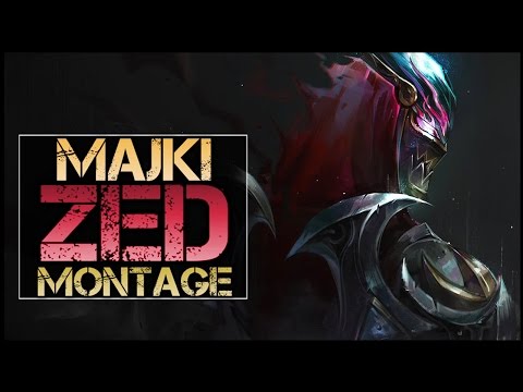Majki Zed Montage - Best Zed Plays - UCTkeYBsxfJcsqi9kMbqLsfA