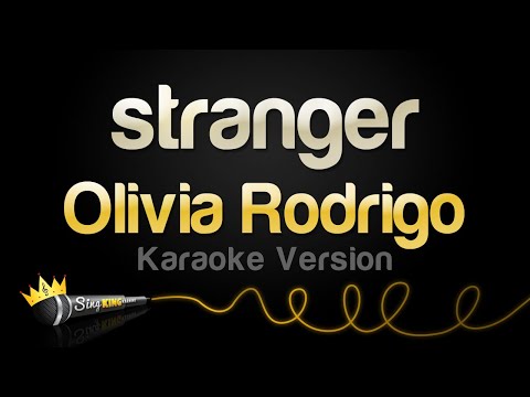 Olivia Rodrigo - stranger (Karaoke Version)
