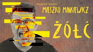 Minkiewicz - ŻÓŁĆ | Stand-Up | Całe nagranie