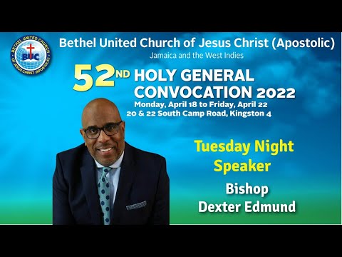 Convocation 2022 Tuesday Night Message by Bishop Dexter Edmund Message theme 