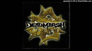 Deadmarsh - 1. Манодыя
