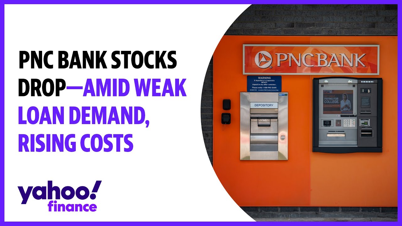 PNC Bank stocks drop amid weak loan demand, rising costs