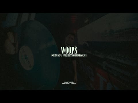 Woops (Dimitri Vegas Vinyl Edit Tomorrowland 2025)