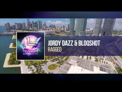 Jordy Dazz & BLOQSHOT - Ragged [OUT NOW!] - UCnhHe0_bk_1_0So41vsZvWw