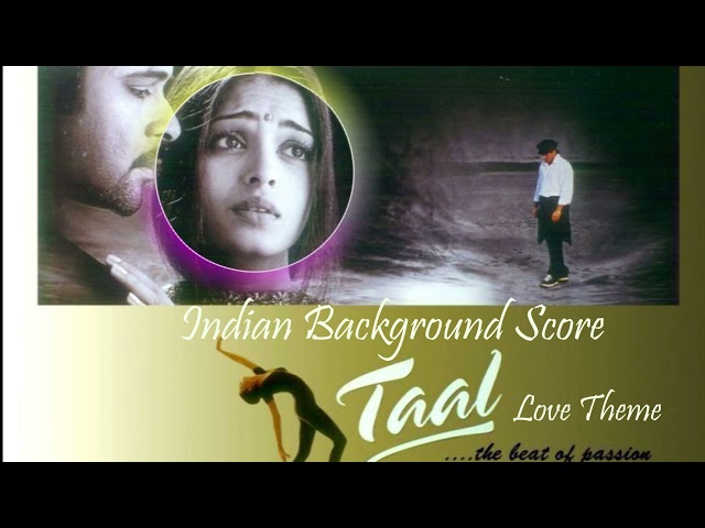 Taal Movie: The Instrumental Music