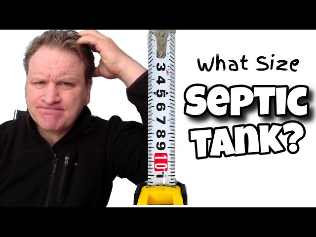 What Size Septic Tank Do I Need StuffSure