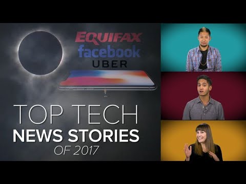 Top tech news stories of 2017 - UCOmcA3f_RrH6b9NmcNa4tdg