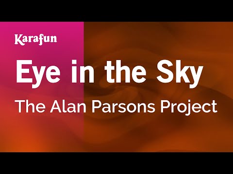 Karaoke Eye In The Sky - The Alan Parsons Project * - UCbqcG1rdt9LMwOJN4PyGTKg