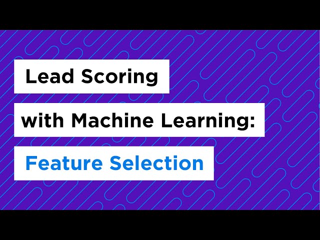 Lead Scoring with Machine Learning